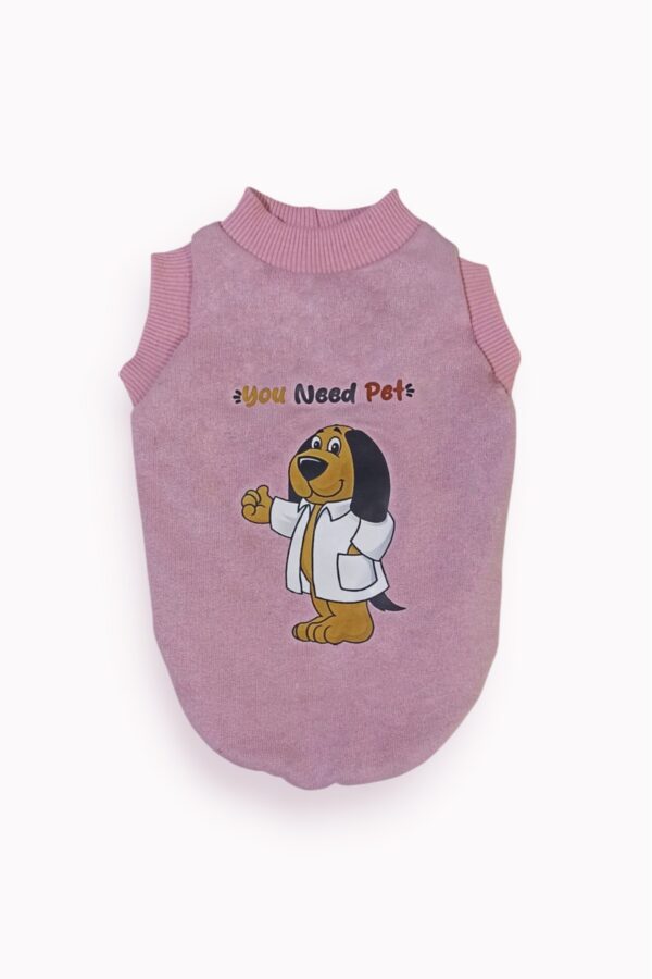 You Need Pet Köpek T-Shirt / Köpek Kıyafeti